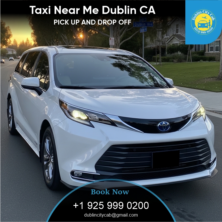 Taxi Near Me Dublin ca