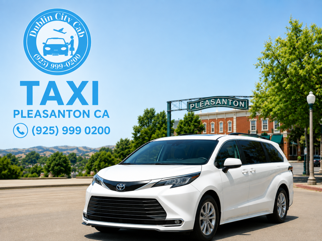 Taxi Pleasanton CA airport transportation by Dublin City Cab with white Toyota Sienna and scenic Pleasanton landscape, call (925) 999-0200.